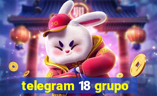 telegram 18 grupo